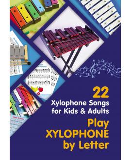 Play Xylophone by Letter: 22 Xylophone Songs for Kids and Adults Play Xylophone by Letter: 22 Xylophone Songs for Kids and Adults