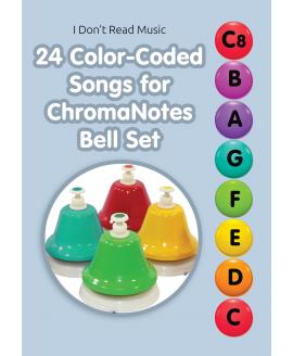 24 Color-Coded Songs for ChromaNotes Bell Set 24 Color-Coded Songs for ChromaNotes Bell Set