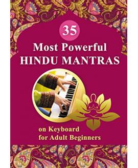 35 Most Powerful Hindu Mantras on Keyboard for Adult Beginners (Essential Mantras. Sheet Music for Beginners Book 1) 35 Most Powerful Hindu Mantras on Keyboard for Adult Beginners (Essential Mantras. Sheet Music for Beginners Book 1)