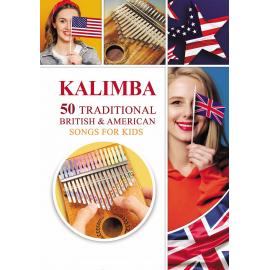 Kalimba. 50 Traditional British and American Songs for Kids: Song Book for Beginners