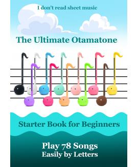 The Ultimate Otamatone Starter Book for Beginners - Play 78 Songs Easily by Letters: I don't read sheet music (Otamatone Melodies) The Ultimate Otamatone Starter Book for Beginners - Play 78 Songs Easily by Letters: I don't read sheet music (Otamatone Melodies)