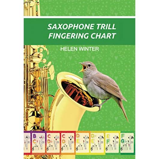 Saxophone Trill Fingering Chart: 65 Trill Fingerings (Saxophone Fingering Charts)