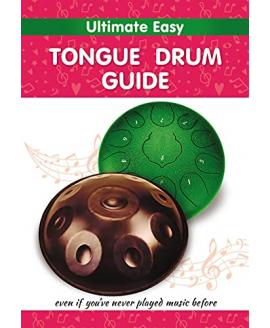 Ultimate Easy Tongue Drum Guide: Even if you've never played music before (Tongue Drum Sheet Music for Ultimate Beginners Book 4) Ultimate Easy Tongue Drum Guide: Even if you've never played music before (Tongue Drum Sheet Music for Ultimate Beginners Book 4)