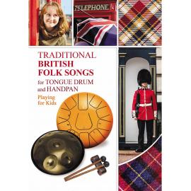 Traditional British Folk Songs for Tongue Drum or Handpan: Playing for Kids